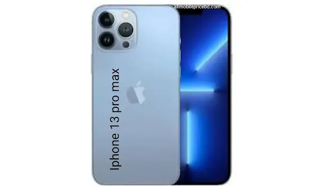 Iphone 13 pro max দাম কত Iphone 13 pro max দাম কত